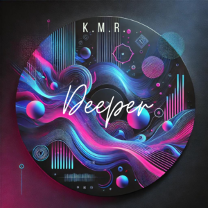 Deeper Deep House Single By K.M.R. (1)