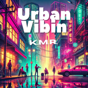 Urban Vibes Lo-Fi Hip Hop Single by K.M.R.